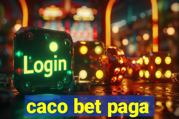 caco bet paga